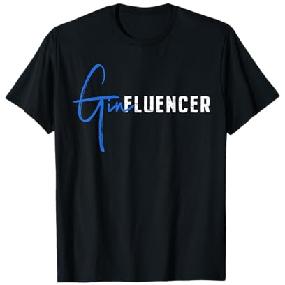Ginfluencer dicendo per Gli Amanti di Tonica e Gin Maglietta