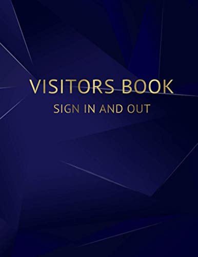 Visitors Book Sign In and Out: Track and Trace Visitor Log Book | Records Name, Email, Phone, Time In/Out & Signature for Business