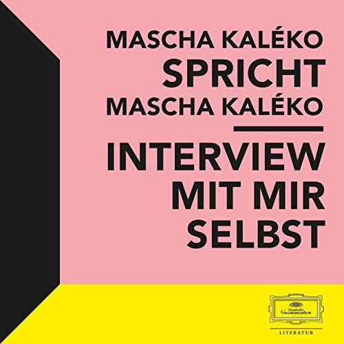 Mascha Kaléko spricht Mascha Kaléko - Interview mit mir Selbst
