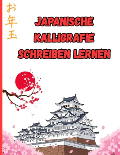 Japanische Kalligrafie Schreiben Lernen: Übungsheft mit Genkōyōshi-Papier zum Schreiben und Erlernen japanischer Schriftzeichen – Ideal für Anfänger und Fortgeschrittene.