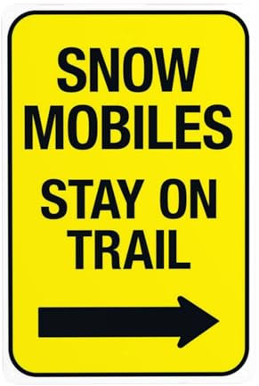 Snow Mobiles Stay On Trail With Right Arrow Warnschild, 20cm x 30cm Sicherheitsschilder aus Metall, Schilder für Innen- und Außenwanddekoration Sicherheitszeichen