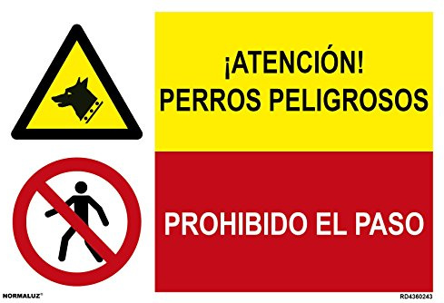 Normaluz PRD4360243 - Señal Combinada ¡ Atención ! Perros Peligrosos/Prohibido El Paso Adhesivo De Vinilo 60x40 cm con CTE, RIPCI