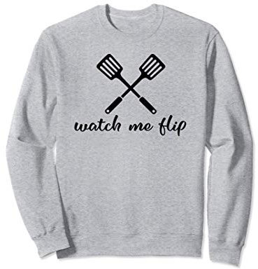 Watch Me Flip Cooking Cuisson Spatule Ustensile de cuisine Sweatshirt