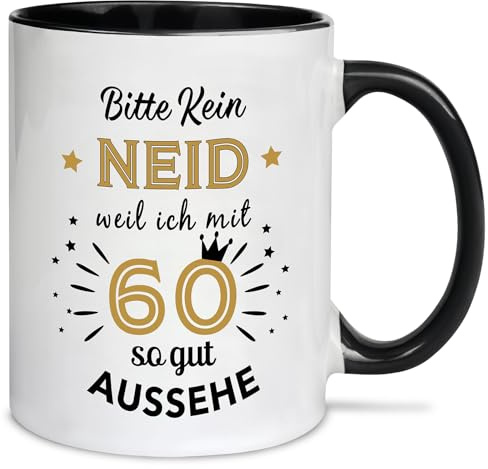 Geschenke zum 60. Geburtstag Tasse für Mann Frauen,Geburtstagsgeschenk für männer frauen papa mama 60,Tasse Personalisiert Kaffeetasse mit Spruch BITTE KEIN NEID weil ich mit 60 so gut AUSSEHE.