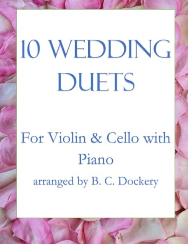 10 Wedding Duets for Violin and Cello with Piano