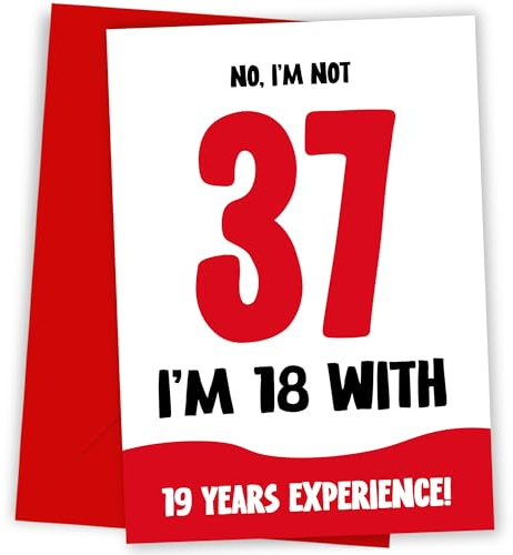Lustige Geburtstagskarte zum 37. Geburtstag für Frauen und Männer – nicht 37, 18 mit 19 Jahren Erfahrung – humorvoller Witz für Mama, Vater, Freund, Bruder, Schwester als nicht 37. Geburtstag