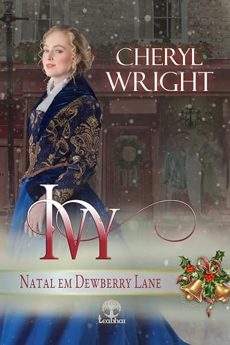 Ivy (Natal em Dewberry Lane Livro 1) (Portuguese Edition)