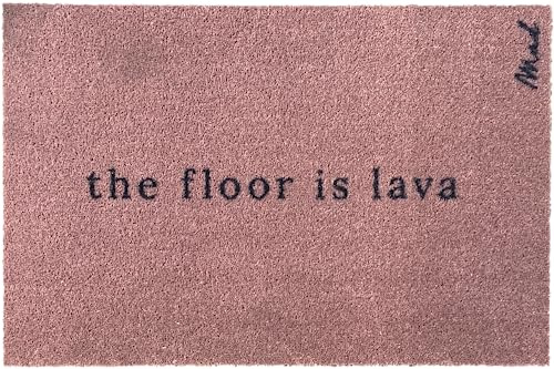 Mad about Mats Fußmatte Abby, Türvorleger, Haustür, Treppenhaus, Flur, Mit Spruch The Floor is Lava, Otdoor & Indoor, Dusty Pink, Maschinenwaschbar, rutschfest, 50 x 75 cm