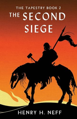 The Second Siege: Book Two of The Tapestry