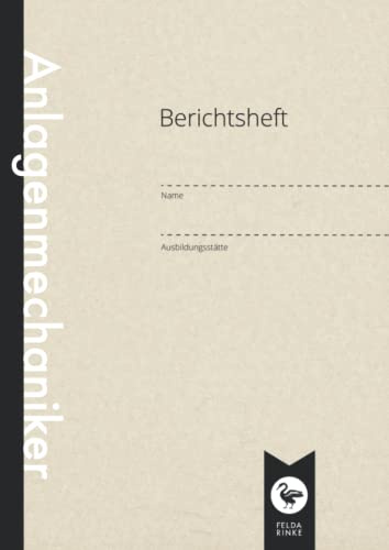 Berichtsheft | Ausbildungsnachweis | Anlagenmechaniker: DIN A4 | 110 Seiten | Wöchentlicher Nachweis Für Auszubildende