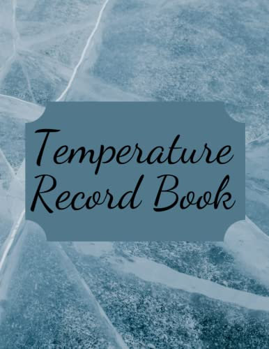 Commercial Kitchen Fridge Freezer Temperature Log: Accurately Record The Temperature Daily For 3 Units