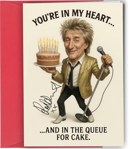 Rod Stewart Autograph Birthday Card – Funny 'You're in My Heart' Greeting with Reproduction Print | Retro Classic Rock Music Collectible for Men and Women No1963