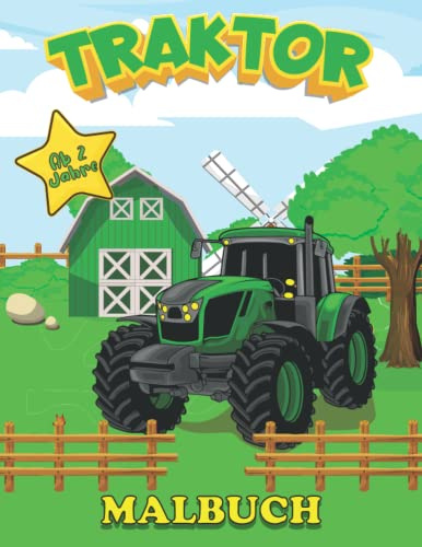 Traktor Malbuch Ab 2 Jahre: Ein Lustiges Traktor-Aktivitätsbuch Für Kinder Und Kinder | Über 45 Designs Einfach Zu Malen | Niedliches Geschenk Für I