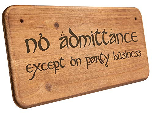 Holzschild No Admittance Except on Party Business – Wand Deko 30 x 15 cm | Fantasy Dekoschild, Fichten- und Tannenholz, Vorgebohrte Löcher, Montage Mit Schrauben Nägeln Oder Klebeband, Ca. 170 g