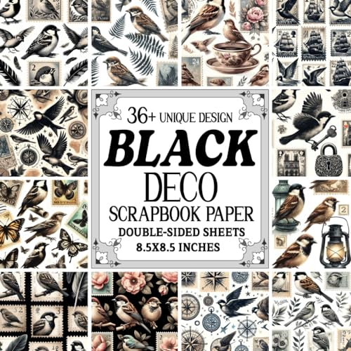 Black Deco Scrapbook Paper: 36+ Elegant Black Themed Sheets for Junk Journal, Mixed Media Collage, Decoupage and Craft Projects