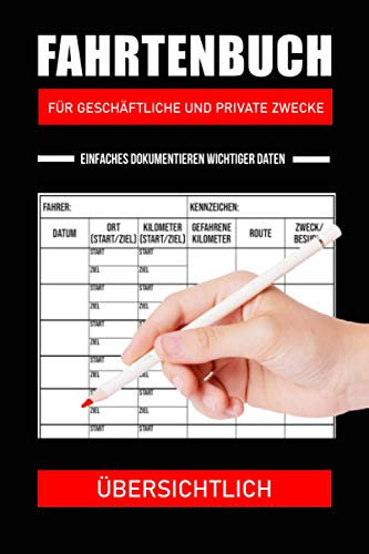 Fahrtenbuch für geschäftliche und private Zwecke: Einfacher Kilometer-Nachweis für Fahrzeuge jeglicher Art und mehr al 1000 Fahrten - Mit Tracker für Tank- und Werkstattbelege