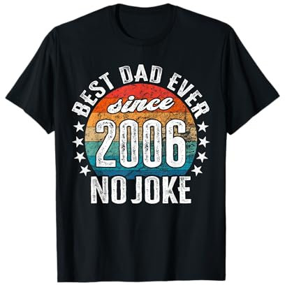 Meilleur papa du monde - sans blague - Papa depuis 2006 T-Shirt