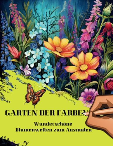 BLUMEN zum AUSMALEN: Entspannung & Kreativität mit zauberhaften Blütenmotiven- Zum Ausmalen für Erwachsene I Version Garten I 50 bezaubernde MotiveI ... Pause vom Alltag, Stressabbau I Maltherapie