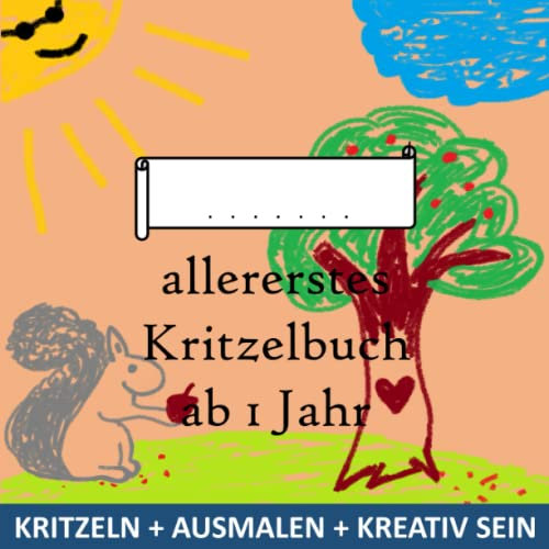 allererstes Kritzelbuch ab 1 Jahr: erstes Malbuch mit 50 großen einfachen Motiven zum Kritzeln, Ausmalen und kreativ sein | Förderung der Motorik und Konzentration