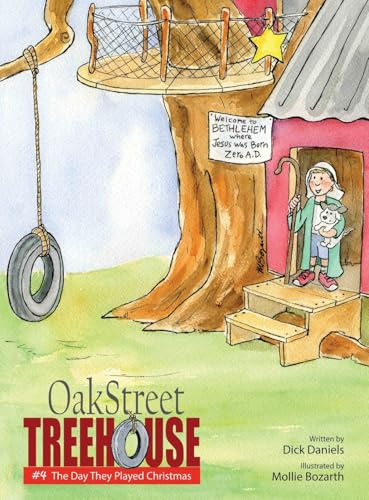 Oak Street Treehouse: The Day They Played Christmas