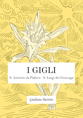 I Gigli: Esercizi Spirituali