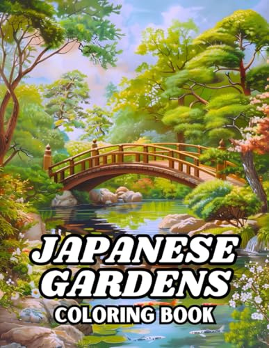 Japanese Gardens Coloring Book: 50 Illustrations to Coloring for Kids and Adults of Booho Minimalist Design, Calm Blossoms Scenery and Therapeutic ... Carlison – Coloring Books for Everyone)