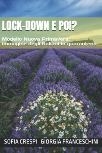 LOCK-DOWN E POI?: Modello Nuova Primavera: immagine degli Italiani in quarantena