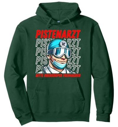 Pistenarzt Apres Ski Lustig Skifahren Pullover Hoodie