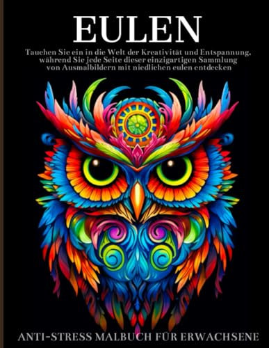 Eulen Malbuch Für Erwachsene: Eulen Mandalas-Designs: Geschenke für Tierliebhaber.