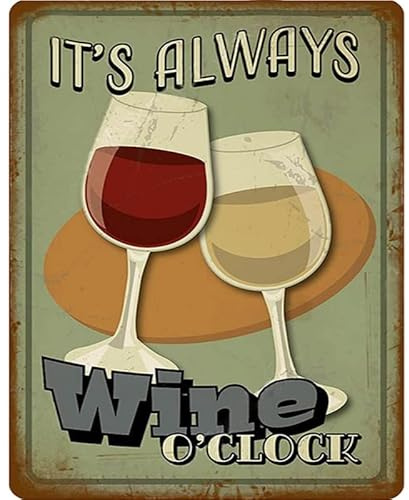 Vintage Advertising Wall Tin Plaque 20x15cm - Pub Shed Bar Man Cave Home Garage Office Kitchen Gift Metal Sign - Drinking Always Wine O'Clock Vino Red White Rose Quote