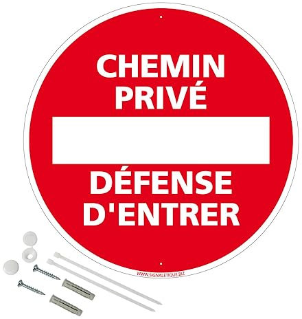Panneau Chemin Privé Défense D'Entrer Aluminium 2 Mm - Diam. 300 Mm Signalisation Prépercée Avec Kit De Fixation Fabrication Française