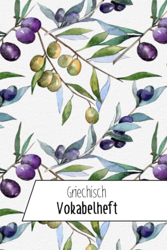 Vokabelheft: Vokabelheft Griechisch, leeres Heft zum ausfüllen mit 60 Seiten und je 3 Spalten, DIN A5, dreispaltig, Griechenland, Griechisch lernen