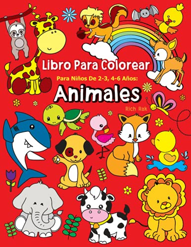 Libro Para Colorear Para Niños De 2-3, 4-6 Años: Animales: Relajantes libros para colorear para niños y niñas con 48 motivos de animales(libro de ... para niños (Libros niños 2 años animales)
