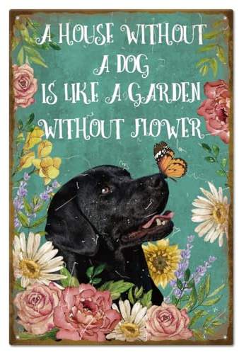 GLOBLELAND A House Without A Dog is Like a Garden Without Flower Vintage Black Dog Metal Warning Tin Sign Plaque Poster 8×12inch Retro Metal Wall Decorative Tin Painting Signs for Home Yards Farm