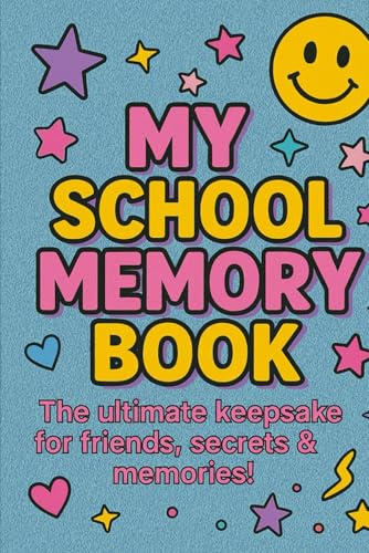 My School Memory Book: A retro 90s-inspired journal for fun, secrets & friendship!