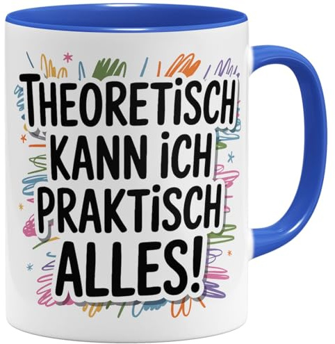 OM3® witzige Kaffee-Tasse mit Spruch - Theoretisch kann ich praktisch alles | Keramik Becher | 325ml | Beidseitig Bedruckt | Blau