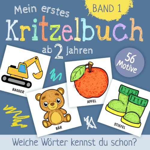 Mein erstes Kritzelbuch ab 2 Jahren: Ausmalbuch zum Kritzeln und Erlernen der ersten Wörter für Mädchen und Jungen (Band 1)