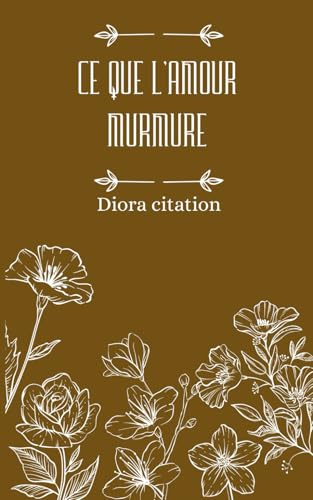 Ce que l’amour murmure