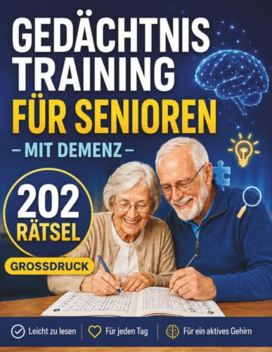 Gedächtnistraining für Senioren mit Demenz: 202 einfache Rätsel, Spiele und Aufgaben in 12 Kategorien, XXL Demenz Beschäftigung Rätselbuch im ... demenzkranke Erwachsene, Oma, Opa und Rentner