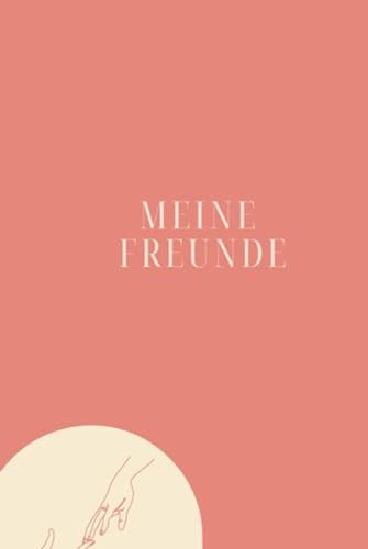 Freundebuch für Erwachsene | Freundschaftsbuch, Poesiealbum, Erinnerungsalbum als Geschenk | Album zum Ausfüllen für Freunde und Kollegen: ... Verbindungen: Ein Freundebuch für das Leben