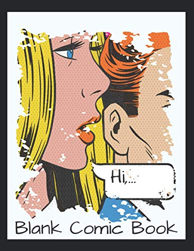 Blank Comic Book: zeichne deinen eignen Comic, schreibe deine Story und zeichne deine Figuren, mit diesem blanko Comic Buch für Kinder und Erwachsene im XXL Format