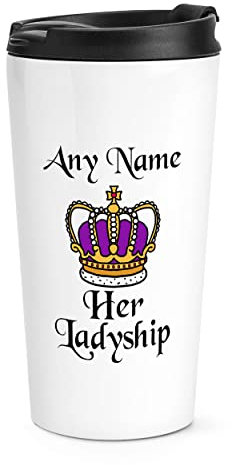 Tazza da viaggio personalizzata Her Ladyship