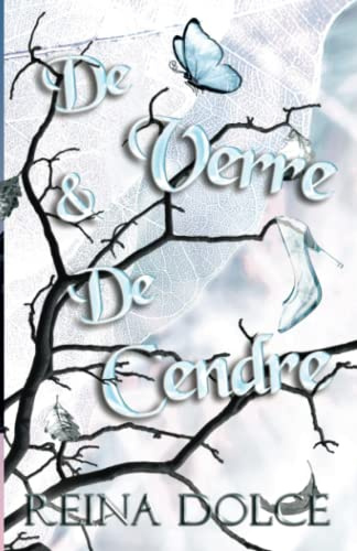 De Verre et de Cendre