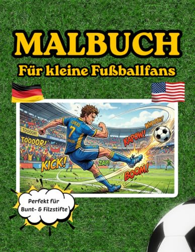 Malbuch für Kinder zur Fußball WM 2026: Das ultimative Malbuch für alle kleinen Fußballfans!