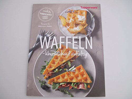 TUPPERWARE Rezeptheft Waffeln Überraschend vielfältig Backen E83 Rezepte Deutsch P 17973