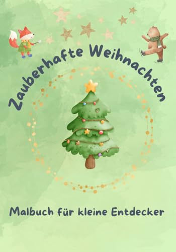 Zauberhafte Weihnachten: Malbuch für kleine Entdecker