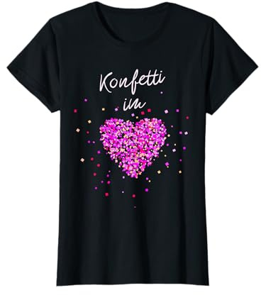 Konfetti im Herzen Fasching Karneval Konfetti Kostüm Outfit T-Shirt