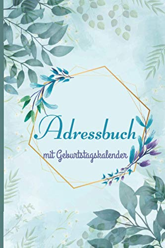 Adressbuch : Adressbuch mit Geburtstagskalender: Telefonbuch mit Register a5 | Telefonbuch und Adressbuch für Ihre Kontakte | Adressbuch mit A-Z Register