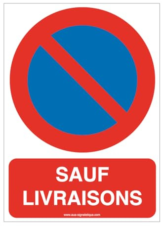 AUA SIGNALETIQUE - Panneau Stationnement interdit sauf livraisons-AI - 300x420 mm, PVC 1.5mm
