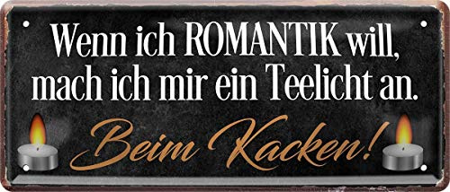 schilderkreis24 - Lustiger Toiletten Spruch Motiv ”Wenn ich Romantik Will, mach ich Mir EIN Teelicht an. Kacken“ Deko Metallschild Bar Schild für WC Bad Klo Badezimmer Witzige Geschenkidee 28x12 cm